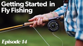 Fly Casting 101  Getting Started In Fly Fishing  Episode 14 [upl. by Weirick844]