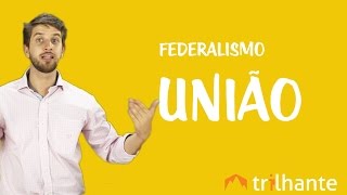 Federalismo  União [upl. by Lippold]