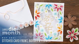 Spellbinders May 2021 Large Die of the Month – Stitched Card Front Border amp Flower [upl. by Watson]