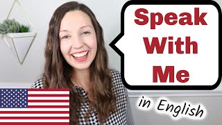 Speak With Me English Speaking Practice [upl. by Sidky]