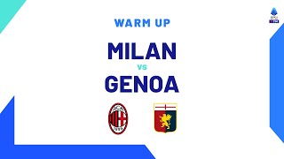 🔴 LIVE  Warm up  MilanGenoa  Serie A TIM 202324 [upl. by Pinsky]