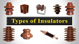 Insulator  Types of Insulators [upl. by Eaneg130]