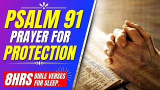 Psalm 91 Prayer for protection Bible verses for sleep [upl. by Epuladaug]