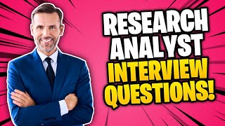 RESEARCH ANALYST Interview Questions amp Answers [upl. by Munford]