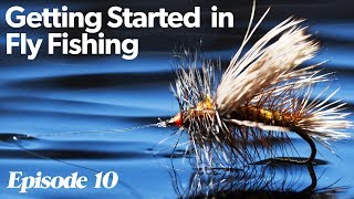 Fishing Flies  Getting Started In Fly Fishing  Episode 10 [upl. by Valenka]