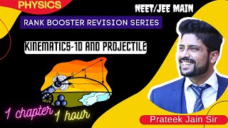 Revise Kinematics 1D amp Projectile ONE SHOT  NEET 2024 amp JEE 2024  Physics  Prateek Jain Sir [upl. by Ramat396]