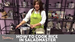 How to Cook Rice in Saladmaster MP5  Naomis Corner [upl. by Eedyah237]