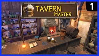 Its Good  REALLY Good ► TAVERN MASTER Ep 1 ► New TycoonManagement Simulation Game 2021 [upl. by Lail]