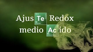 AJUSTE DE REACCIONES REDOX  Medio ácido [upl. by Briant693]