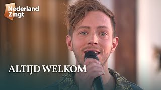 Altijd welkom  Nederland Zingt [upl. by Lainad890]