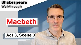 Macbeth Analysis Act 3 Scene 3 Full Commentary [upl. by Cerracchio]