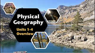 Introduction to Physical Geography  OER Units 14 Overview [upl. by Viviana]