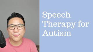 Speech Therapy for Autism Spectrum Disorder [upl. by Lihas539]