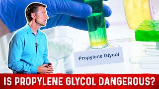 Propylene Glycol Side Effects amp Dangers by Dr Berg [upl. by Daht216]