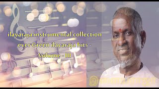 ilayaraja Instrumental Collections  ilayaraja Instrumental Hits  ilayaraja Evergreen songs [upl. by Daisi]