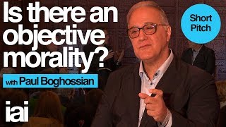 Is There an Objective Morality  Paul Boghossian [upl. by Spieler]