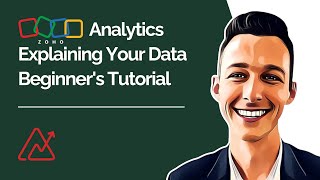 Zoho Analytics Explaining Your Data Beginners Tutorial [upl. by Azeel]