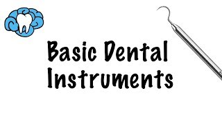 Basic Dental Instruments [upl. by Pena813]