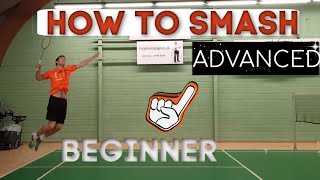 Badminton HOW TO SMASH  FROM BEGINNER TO ADVANCED bulutangkis [upl. by Haran]