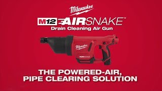 Milwaukee® M12™ Airsnake™ Drain Cleaning Air Gun [upl. by Ycal]