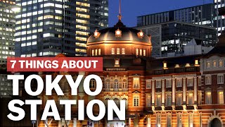 7 Things to know about Tokyo Station  japanguidecom [upl. by Tarkany]