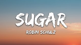 Robin Schulz  Sugar Lyrics feat Francesco Yates [upl. by Burta]