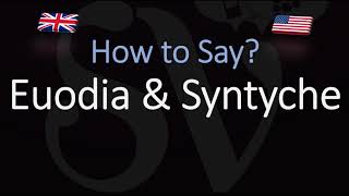 How to pronounce Euodia amp Syntyche CORRECTLY [upl. by Maroney690]