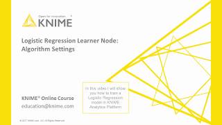 Logistic Regression Node Algorithm Settings [upl. by Nelehyram412]