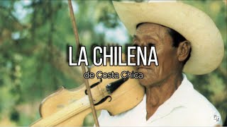 La Chilena de Costa Chica  Investigación  Música Tradicional Mexicana [upl. by Helene]