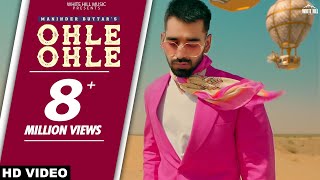 Ohle Ohle Unofficial Video Maninder Buttar  MixSingh  JUGNI [upl. by Latsyrhc]