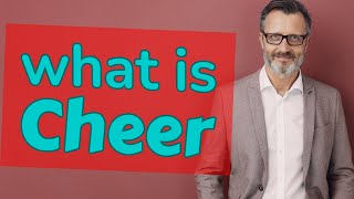 Cheer  Meaning of cheer [upl. by Draner]