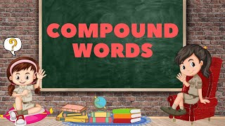 Compound Words for Kids  definition and examples [upl. by Harvison]