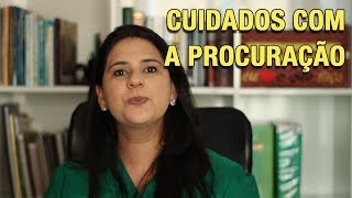 CUIDADOS COM A PROCURAÇÃO [upl. by Reg]