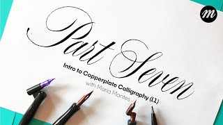 Intro to Copperplate Calligraphy for Beginners Part 7 [upl. by Charlot]