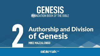 Free Study on the Book of Genesis  2  Who Wrote Genesis – Mike Mazzalongo  BibleTalktv [upl. by Niehaus]