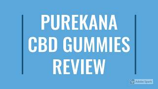 PureKana CBD Gummies Review [upl. by Wendie]