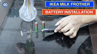 IKEA Milk Frother Battery Installation Procedure [upl. by Nirot340]