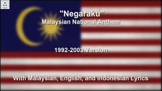 Negaraku  National Anthem of Malaysia 1992  2003 Version  With Lyrics [upl. by Noirad]