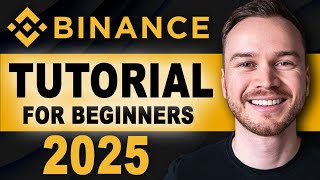 Binance Tutorial For Beginners 2025 FULL STEPBYSTEP GUIDE [upl. by Anivlek]