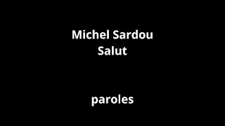 Michel SardouSalutparoles [upl. by Aay]