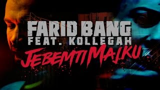 Farid Bang feat Kollegah  quotJEBEMTI MAJKUquot  official Video [upl. by Nelav]