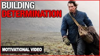 Building Determination  Motivational Video [upl. by Roderigo]