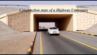 Construction Steps of a Highway Underpass [upl. by Siurtemed801]