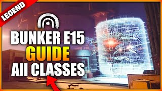 Bunker E15 LEGEND Lost sector  All Classes Guide 06162024 [upl. by Silvio]