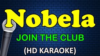 NOBELA  Join The Club HD Karaoke [upl. by Aerdna]