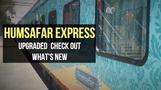 Humsafar Express All AC 3 Tier Train Upgraded By Indian Railways Heres Whats New [upl. by Hubie]