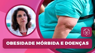 Obesidade mórbida e doenças relacionadas [upl. by Ronald]