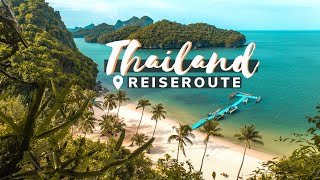 Reiseroute Thailand für 3  4 Wochen Backpacking mit Inselhopping  Insider Thailand Reisetipps [upl. by Kerrie]