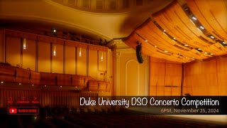 Duke University DSO Concerto Competition [upl. by Anasiul137]