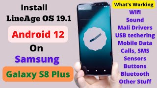 Install LineAgeOS 191 Android 12 On Galaxy S8 Plus [upl. by Singh]